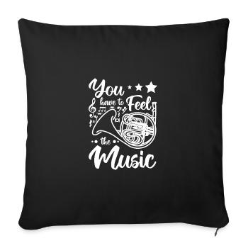 You have to feel the music french horn - Sofa pillowcase 17,3'' x 17,3'' (45 x 45 cm) - black - Front