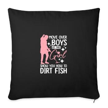 Let this girl show you how to dirty fishing - Sofakissenbezug 45 x 45 cm - Schwarz - Vorne
