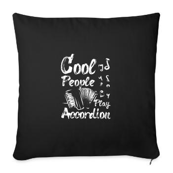 Cool people play accordion - Sofa pillowcase 17,3'' x 17,3'' (45 x 45 cm) - black - Front