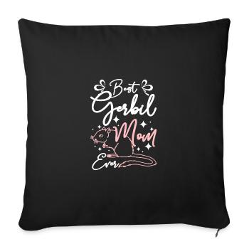Best gerbil mom ever - Sofa pillowcase 17,3'' x 17,3'' (45 x 45 cm) - black - Front
