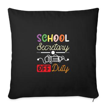 School secretary of duty - Sofa pillowcase 17,3'' x 17,3'' (45 x 45 cm) - black - Front