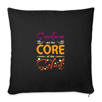 Secretaries are the core of the school - Sofa pillowcase 17,3'' x 17,3'' (45 x 45 cm) - black - Front