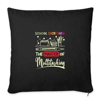School secretary the master of multitasking - Sofa pillowcase 17,3'' x 17,3'' (45 x 45 cm) - black - Front