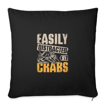 Easily distracted by crabs - Sofa pillowcase 17,3'' x 17,3'' (45 x 45 cm) - black - Front