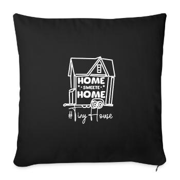 Home sweete home tiny house - Sofa pillowcase 17,3'' x 17,3'' (45 x 45 cm) - black - Front