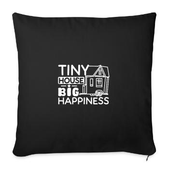 Tiny house big happiness - Sofa pillowcase 17,3'' x 17,3'' (45 x 45 cm) - black - Front