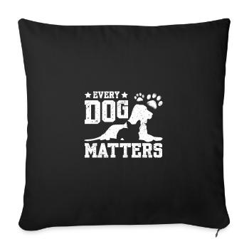 Dog rescue Every dog matters - Sofa pillowcase 17,3'' x 17,3'' (45 x 45 cm) - black - Front