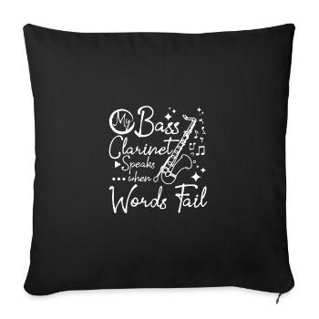 My bass clarinet speaks when words fail - Sofa pillowcase 17,3'' x 17,3'' (45 x 45 cm) - black - Front