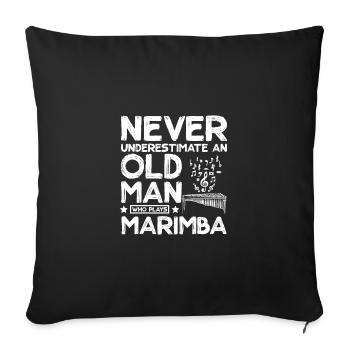 Never underestimate an old man who plays marimba - Sofa pillowcase 17,3'' x 17,3'' (45 x 45 cm) - black - Front
