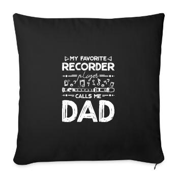 Mon flûte à bec préférée m’appelle papa - Housse de coussin décorative 45 x 45 cm - noir - Devant