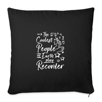 Les gens les plus cool de la planète jouent de la flûte à bec - Housse de coussin décorative 45 x 45 cm - noir - Devant
