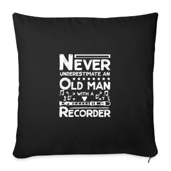 Ne sous-estimez jamais un vieil homme avec une flûte à bec - Housse de coussin décorative 45 x 45 cm - noir - Devant