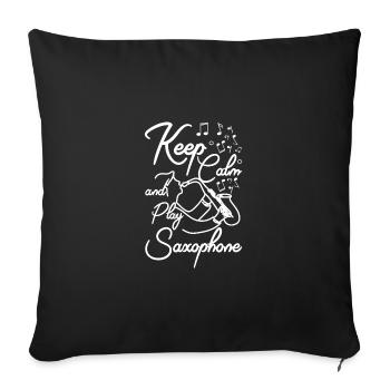 Keep calm and play saxophone - Sofa pillowcase 17,3'' x 17,3'' (45 x 45 cm) - black - Front