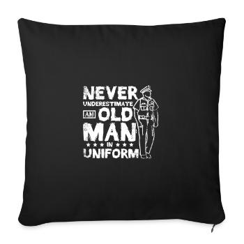 Never underestimate an old man in uniform - Sofa pillowcase 17,3'' x 17,3'' (45 x 45 cm) - black - Front