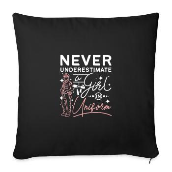 Never underestimate a girl in uniform - Sofa pillowcase 17,3'' x 17,3'' (45 x 45 cm) - black - Front