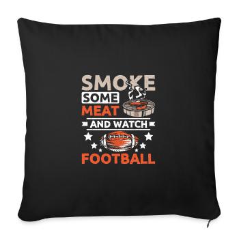 Tailgate smoke some meat and watch football - Sofakissenbezug 45 x 45 cm - Schwarz - Vorne