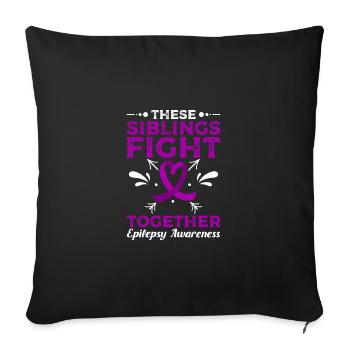 These siblings fight together, epilepsy awareness - Sofa pillowcase 17,3'' x 17,3'' (45 x 45 cm) - black - Front