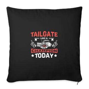 Tailgating like a champion today - Sofakissenbezug 45 x 45 cm - Schwarz - Vorne
