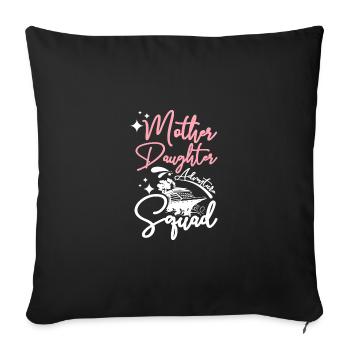 Mother Daughter cruise ship adventure squad - Sofa pillowcase 17,3'' x 17,3'' (45 x 45 cm) - black - Front
