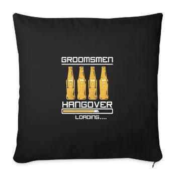 Groom Wedding Party Groomsmen hangover loading - Sofa pillowcase 17,3'' x 17,3'' (45 x 45 cm) - black - Front