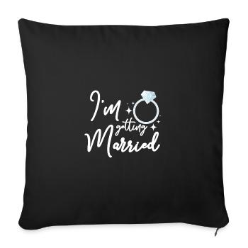 For the Bride, Team Bride I'm getting married - Sofa pillowcase 17,3'' x 17,3'' (45 x 45 cm) - black - Front