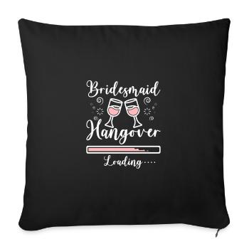 Équipe Mariée Demoiselle d’honneur Gueule de bois Chargement - Housse de coussin décorative 45 x 45 cm - noir - Devant