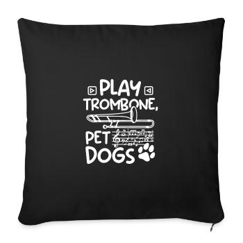 Dog lover trombonist play trombone pet dogs - Sofa pillowcase 17,3'' x 17,3'' (45 x 45 cm) - black - Front