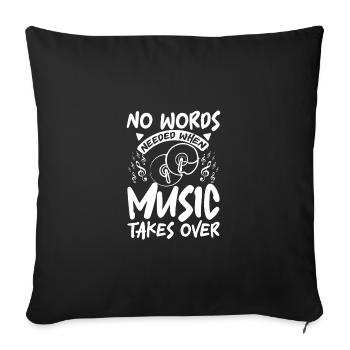 No words needed when music takes over cymbals - Sofa pillowcase 17,3'' x 17,3'' (45 x 45 cm) - black - Front
