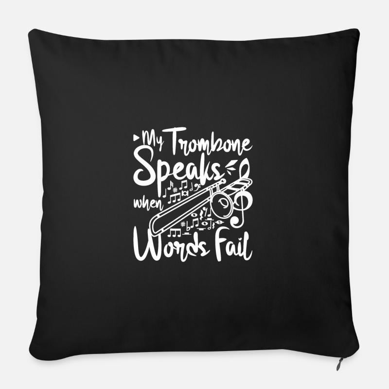My trombone speaks when words fail - Sofa pillowcase 17,3'' x 17,3'' (45 x 45 cm) - black
