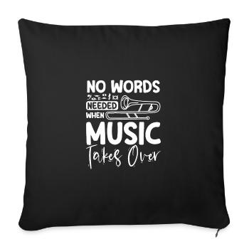 No words needed when music takes over trombonist - Sofa pillowcase 17,3'' x 17,3'' (45 x 45 cm) - black - Front