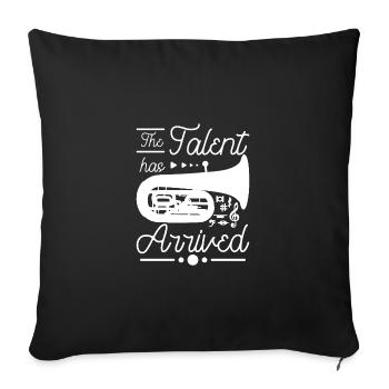The talent has arrived tuba player - Sofakissenbezug 45 x 45 cm - Schwarz - Vorne
