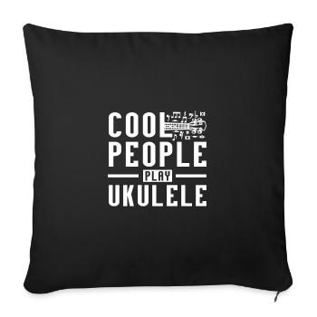 Cool people play Ukulele - Sofa pillowcase 17,3'' x 17,3'' (45 x 45 cm) - black - Front