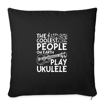 The coolest people on earth play Ukulele - Sofa pillowcase 17,3'' x 17,3'' (45 x 45 cm) - black - Front