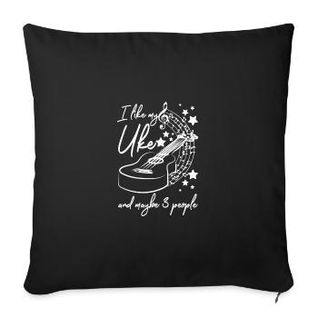 I like my Ukulele and maybe 3 people - Sofa pillowcase 17,3'' x 17,3'' (45 x 45 cm) - black - Front
