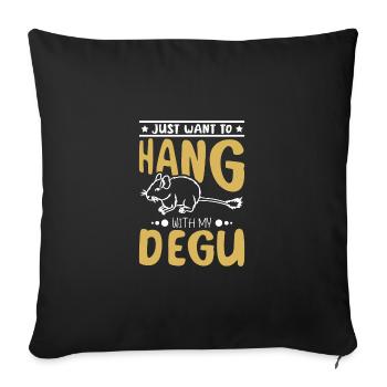 Je veux juste traîner avec mon octodon - Housse de coussin décorative 45 x 45 cm - noir - Devant