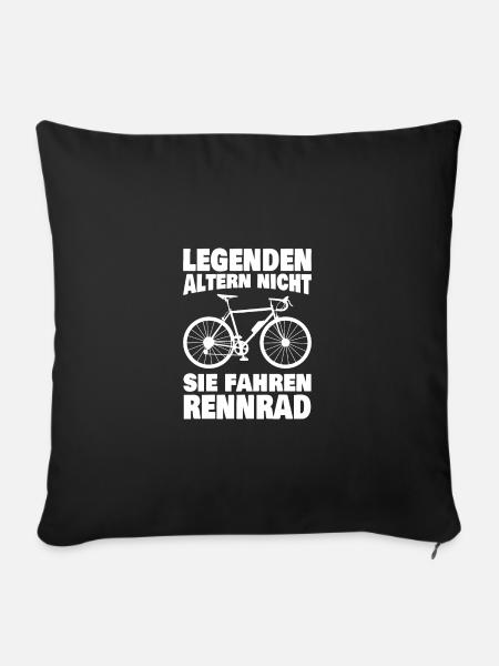 Legenden altern nicht sie fahren Rennrad - Sofakissenbezug 45 x 45 cm - Schwarz