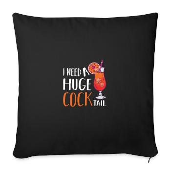 I need a huge cocktail - Sofa pillowcase 17,3'' x 17,3'' (45 x 45 cm) - black - Front