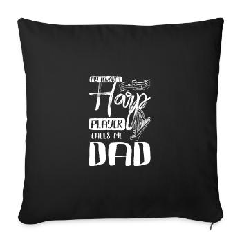 Fête des pères, mon joueur de harpe préféré m’appelle papa - Housse de coussin décorative 45 x 45 cm - noir - Devant