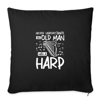 Ne sous-estimez jamais un vieil homme avec une harpe - Housse de coussin décorative 45 x 45 cm - noir - Devant