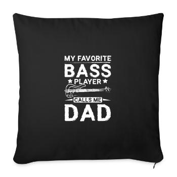 Fête des pères, mon bassiste préféré m’appelle papa - Housse de coussin décorative 45 x 45 cm - noir - Devant