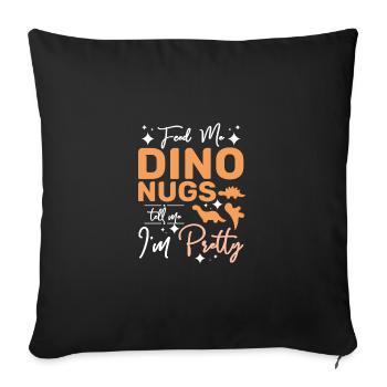 Nourris-moi des pépites de dinosaure dis-moi que je suis jolie - Housse de coussin décorative 45 x 45 cm - noir - Devant