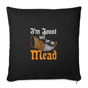 Je suis juste ici pour l’hydromel - Housse de coussin décorative 45 x 45 cm - noir - Devant