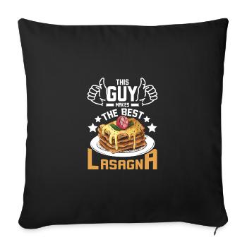 This guy makes the best lasagna - Sofa pillowcase 17,3'' x 17,3'' (45 x 45 cm) - black - Front