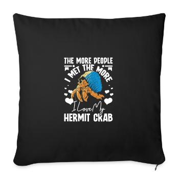 Plus je rencontrais, plus j’aime mon bernard-l’ermite - Housse de coussin décorative 45 x 45 cm - noir - Devant
