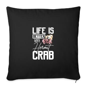La vie est meilleure avec un bernard-l’ermite - Housse de coussin décorative 45 x 45 cm - noir - Devant