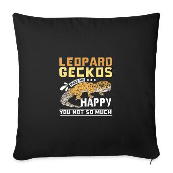 Leopard geckos make me happy you not so much - Sofa pillowcase 17,3'' x 17,3'' (45 x 45 cm) - black - Front