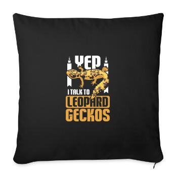 Yep I talk to leopard geckos - Sofakissenbezug 45 x 45 cm - Schwarz - Vorne