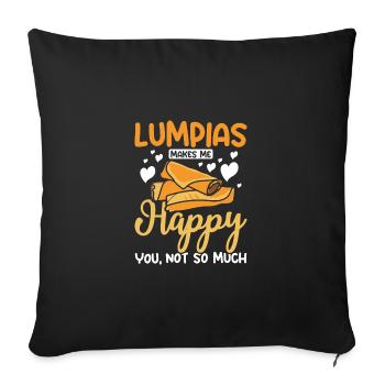 Lumpias make me happy you not so much - Sofakissenbezug 45 x 45 cm - Schwarz - Vorne