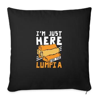 I'm just here for the Lumpia - Sofa pillowcase 17,3'' x 17,3'' (45 x 45 cm) - black - Front