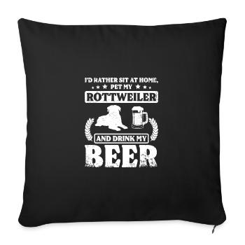 S’asseoir à la maison, caresser mon rottweiler et boire de la bière - Housse de coussin décorative 45 x 45 cm - noir - Devant